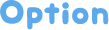 option